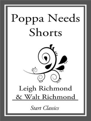 cover image of Poppa Needs Shorts